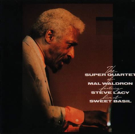 The Super Quartet Of Mal Waldron Featuring Steve Lacy Live At Sweet