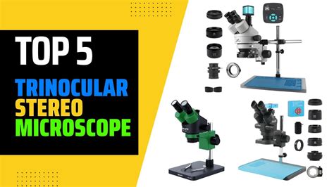 Top 5 Best Trinocular Stereo Microscope 2023 Buying Guide Youtube