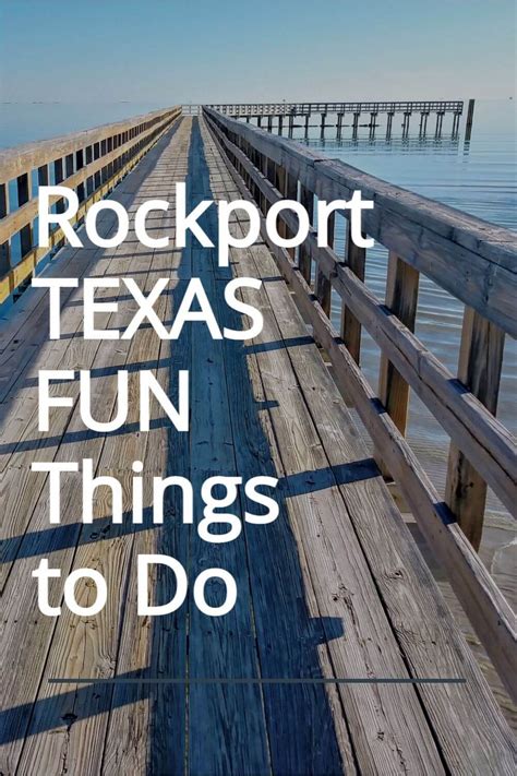 Best Things To Do In Rockport Texas Gem Of The Gulf Coast