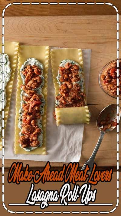 Make Ahead Meat Lovers Lasagna Roll Ups Healthy Living And Lifestyle