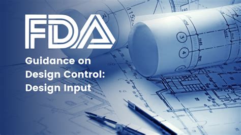 Fda Guidance On Design Control Design Input Regdesk