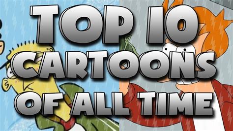 My Top 10 Cartoons Of All Time Part 2 Youtube