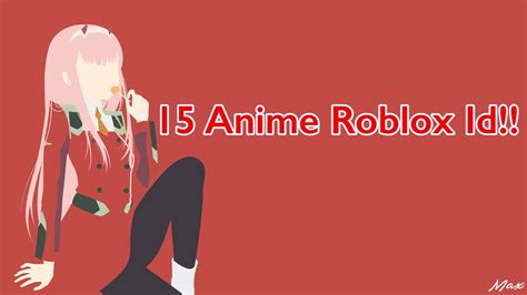 15 Anime Roblox Id Youtube