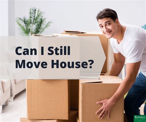 Can I Still Move House Kerseys Solicitors