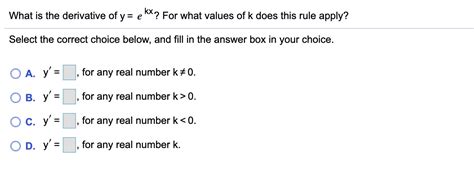 solved what is the derivative of y e kx for what values of