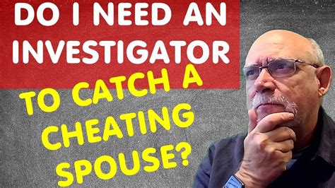 Should You Hire A Private Investigator For A Cheating Spouse Investigation Youtube