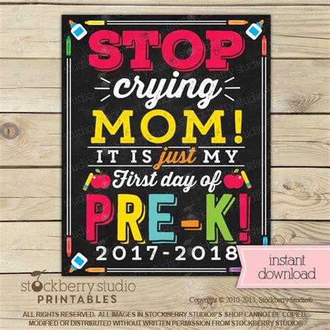 Stop Crying Mom Sign Printable 1st Day Of Pre K Sign First Day Of Pre Kindergarten