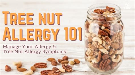 Food Allergy 101 Prevent Tree Nut Allergies Tree Nut Allergy Symptom