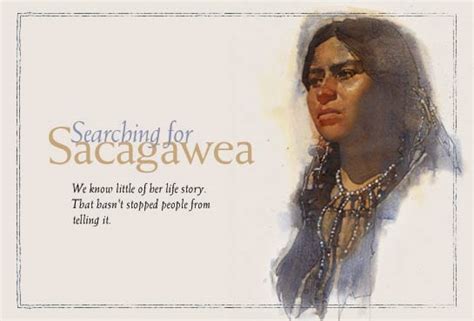 Sacagawea famous quotes & sayings. Famous Quotes By Sacagawea. QuotesGram