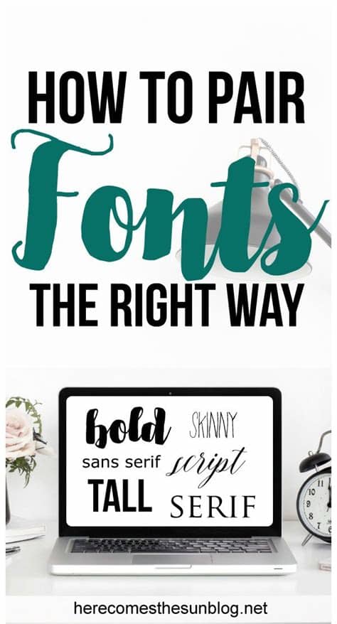Complete family of 2 fonts: Pair Fonts Together - The Right Way | Here Comes the Sun
