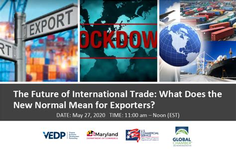 The Future Of International Trade What Does The New Normal Mean For