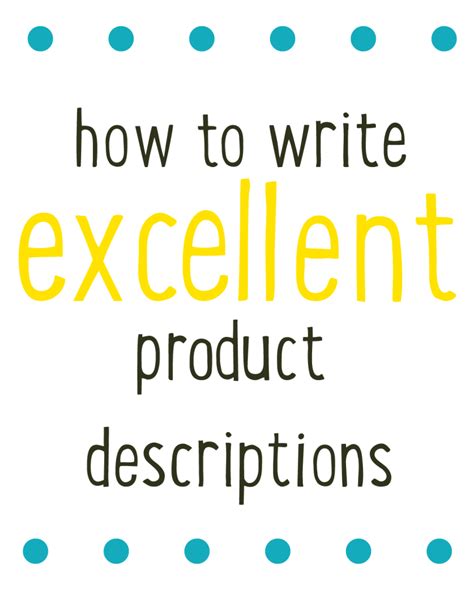 How To Write Excellent Product Descriptions Descriptive Writing