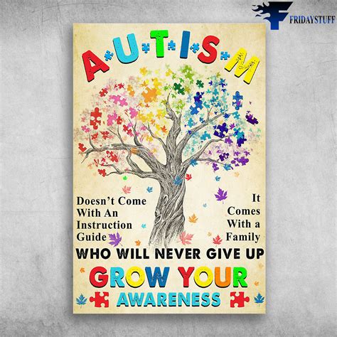 Autism Grow Your Awareness Who Will Never Give Up Fridaystuff