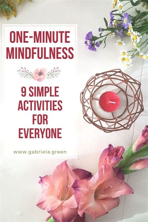 One Minute Mindfulness 9 Simple Activities For Everyone Mindfulness