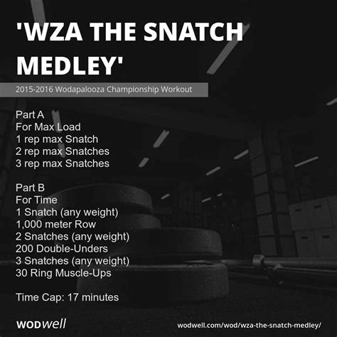 Wza The Snatch Medley Workout 2015 2016 Wodapalooza Championship