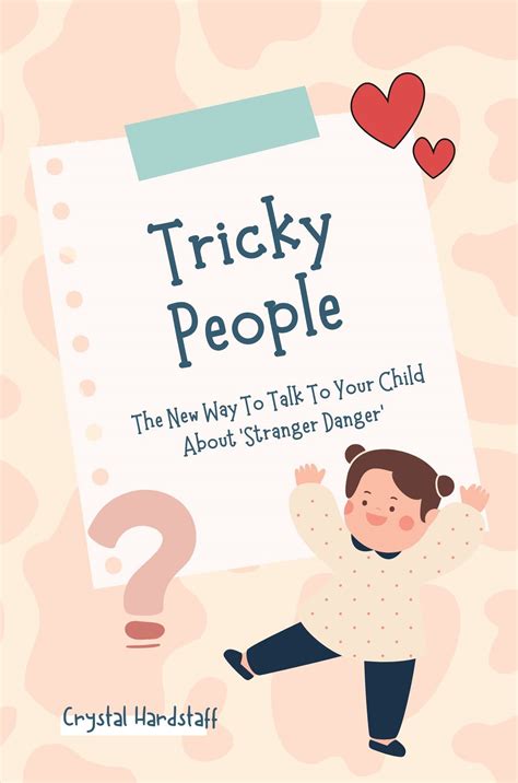 Tricky People The New Way To Talk To Your Child About Stranger Danger