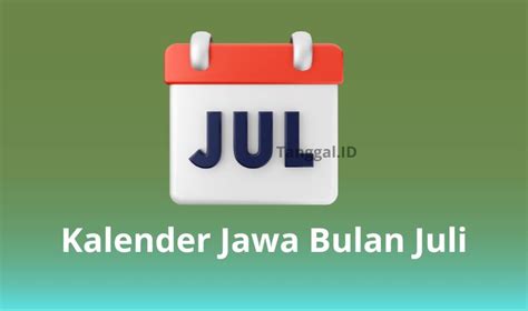 Kalender Jawa Bulan Juli 2023 Tanggalid