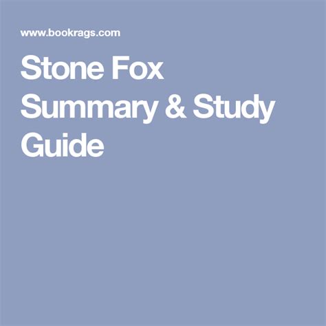 Stone Fox Summary And Study Guide Stone Fox Stone Study Guide