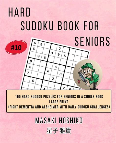 Hard Sudoku Book For Seniors 10 100 Hard Sudoku Puzzles For Seniors