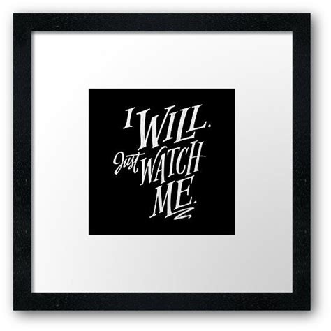 Click here to sign up to watch your child on watchmegrow. I will just watch me | Framed Art Print | Framed prints, Typography quotes, Poster wall