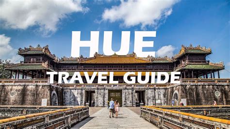 Things To Know Before Go To Hue Vietnam Travel Guide Youtube