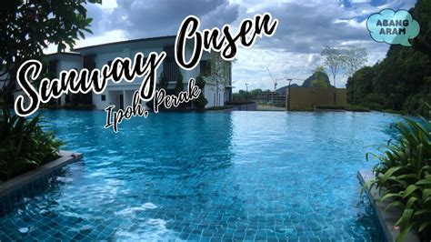 Sunway Onsen Hospitality Suites Ipoh Perak「 4k 60fps 」 Youtube