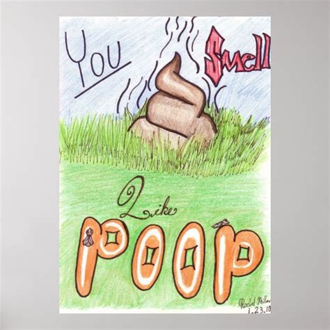 You Smell Like Poop Poster