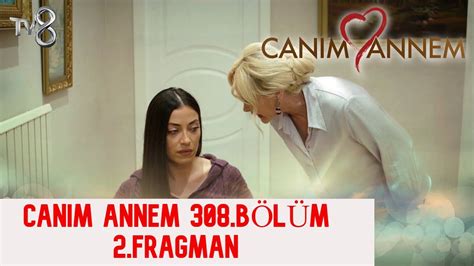 Canim Annem 308 2 Capitulo Nuevo Youtube