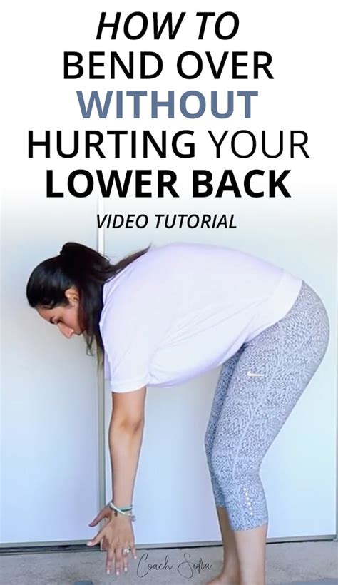 How Not To Hurt Your Lower Back When You Bend Over Coach Sofia