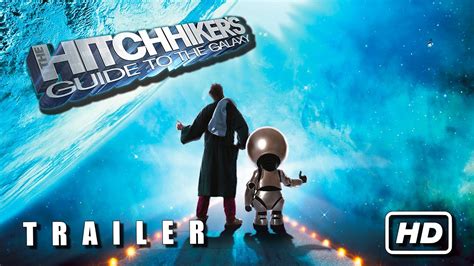 The Hitchhikers Guide To The Galaxy 2005 Trailer Throwback Trailer