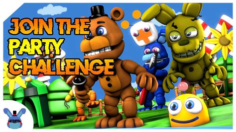 Fnafsfm Join The Party Challenge Song By Jtm