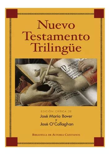 Libro Nuevo Testamento Trilingüe Griego Latin Y Español De José Mª