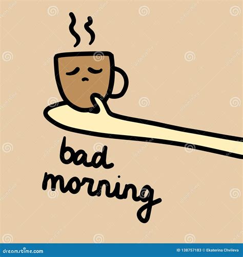 Bad Morning Hand Drawn Illustration With Sad Cup Of Coffee Stock Vector