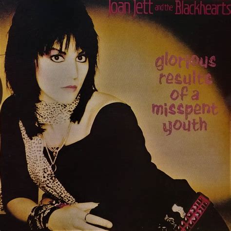 Joan Jett And The Blackhearts “glorious Results Of A Misspent Youth” [retro Album Review
