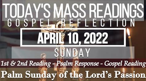 Todays Mass Readings And Reflection April 10 2022 Sunday Palm