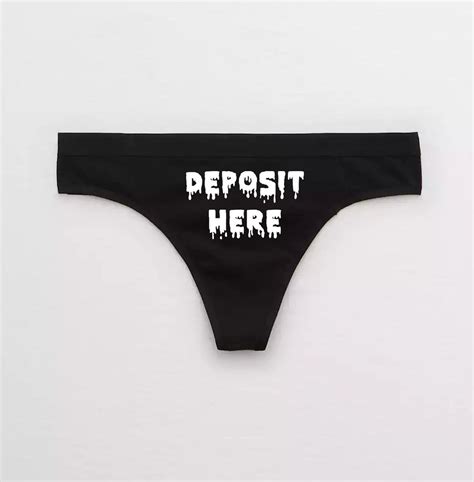 Deposit Here Thong Custom Name Cum Slut Panties Naughty Valentines T Cum In Me Daddy