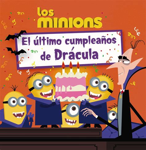 Los Minions El último Cumpleaños De Drácula El Librero De Larousse