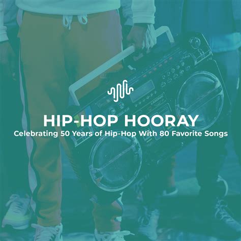 hip hop hooray celebrating 50 years of hip hop with 80 favorite songs everything is noise