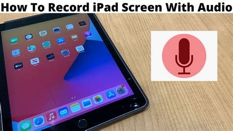How To Record Ipad Screen With Audio 2021 Youtube