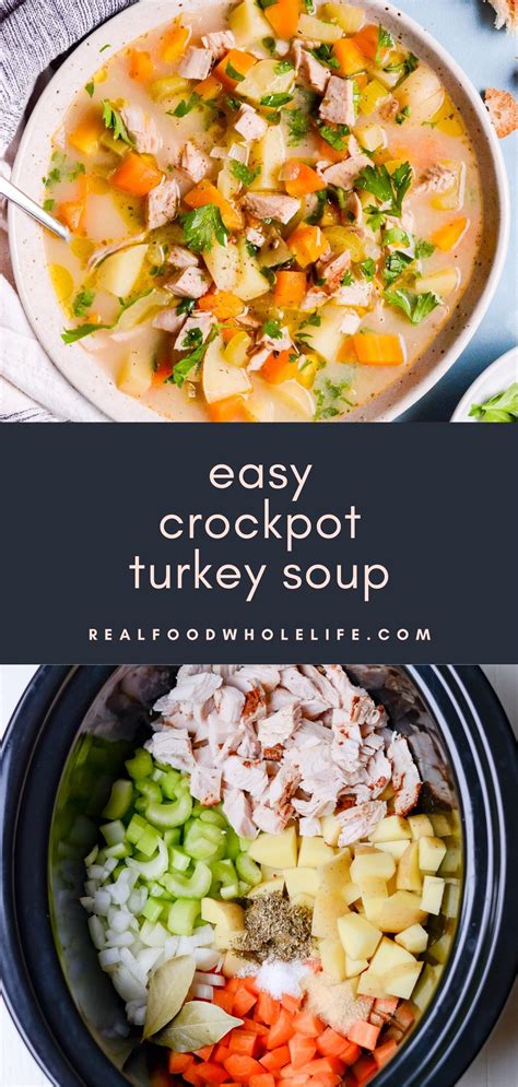 Crockpot Turkey Soup Real Food Whole Life