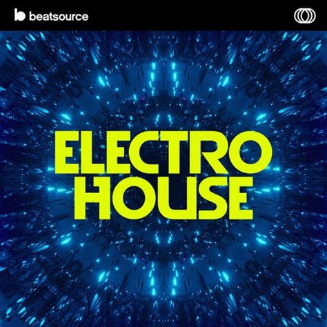 Electro House Playlist For Djs On Beatsource
