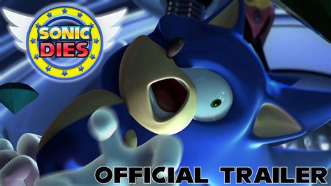 Sonic Dies Official Debut Trailer Youtube