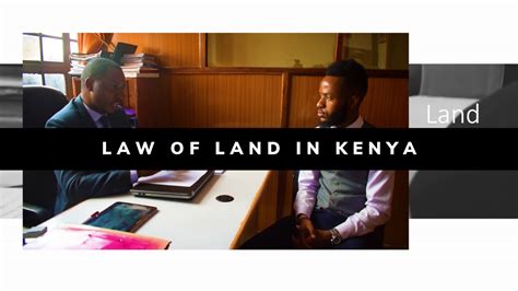 Legal Issues You Should Know When Buying Land In Kenya