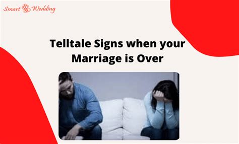telltale signs when your marriage is over smart wedding