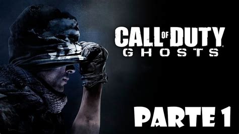 Call Of Duty Ghosts Gameplay Walkthrough Parte 1 Español Xbox 360