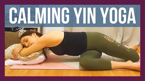 Relaxing Yin Yoga For Stress Relief Full Body Calming Stretch Yoga Interest