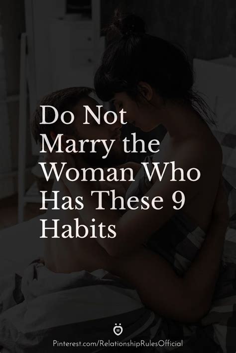do not marry the woman who has these 9 habits