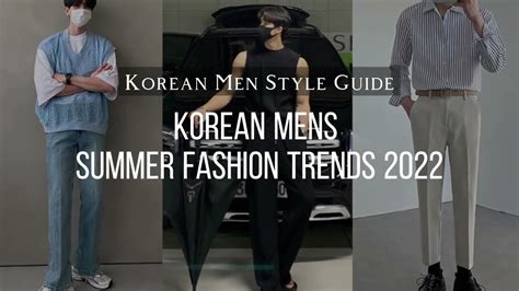 Korean Male Fashion Trends 2022