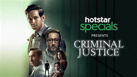 Criminal Justice Hotstar Indian Web Series 2019 Criminal Justice Web