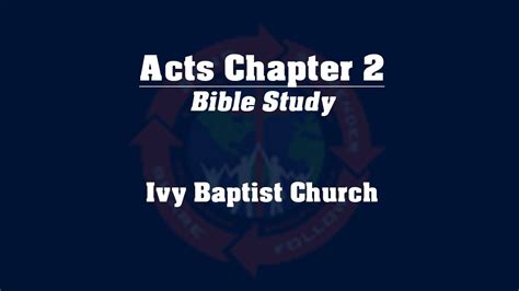 Study Of The Book Of Acts Chapter 2 Youtube